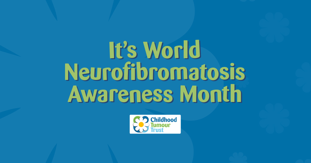 May is NF (Neurofibromatosis) Awareness Month